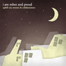 I AM ROBOT AND PROUD / UPHILL CITY REMIXES & COLLABORATIONS